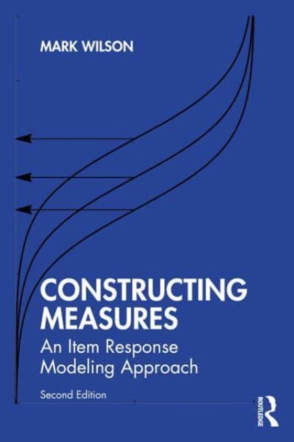 Constructing Measures: An Item Response Modeling Approach - Mark Wilson