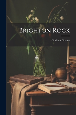 Brighton Rock - Graham Greene