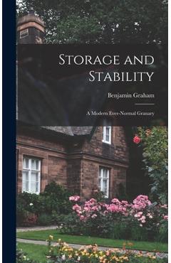 Coperta cărții 'Storage and Stability; a Modern Ever-normal Granary - Benjamin 1894-1976 Graham'