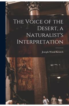 Poza produsului The Voice of the Desert, a Naturalist's Interpretation - Joseph Wood 1893-1970 Krutch