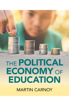 The Political Economy of Education - Martin Carnoy