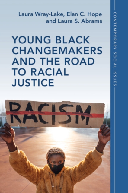 Coperta cărții 'Young Black Changemakers and the Road to Racial Justice - Laura Wray-lake'