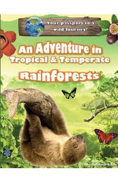 Poza produsului An Adventure in Tropical & Temperate Rainforests - Deanna Holm