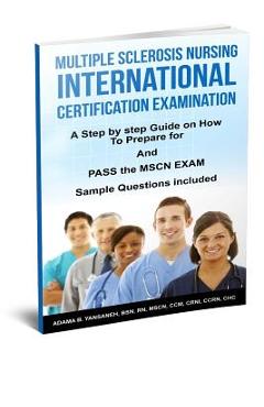 Coperta cărții 'Multiple Sclerosis Nursing International Certification Examination: A Step by Step Guide on How to Prepare for and Pass'