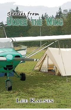 Coperta cărții 'Stories from Under the Wing - Lee Kalnin'