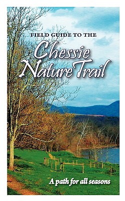 Field Guide to the Chessie Nature Trail - Lisa Tracy