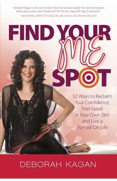 Coperta cărții 'Find Your Me Spot - Deborah Kagan'