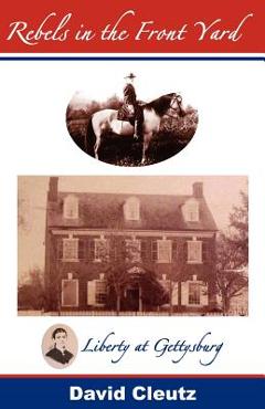 Coperta cărții 'Rebels in the Front Yard - David Cleutz'