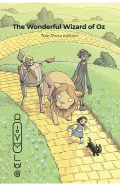 Coperta cărții 'The Wonderful Wizard of Oz (Toki Pona edition) - Evan Dahm'