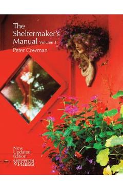 Coperta cărții 'The Sheltermaker's Manual - Volume 1 - Peter Cowman'