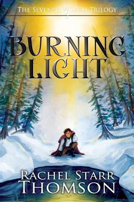 Burning Light - Rachel Starr Thomson