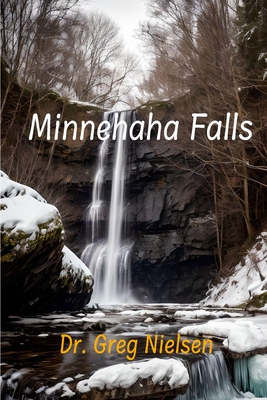 Minnehaha Falls - Greg Nielsen