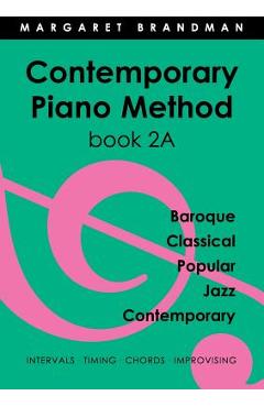 Coperta cărții 'Contemporary Piano Method Book 2A - Margaret Susan Brandman'