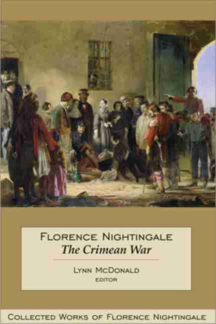 Florence Nightingale: The Crimean War - Lynn Mcdonald