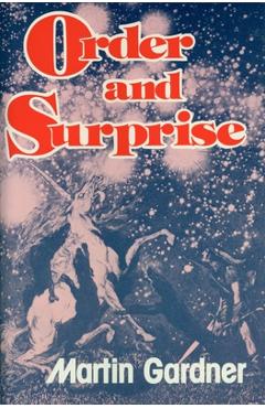 Coperta cărții 'Order and Surprise - Martin Gardner'