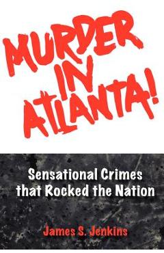 Coperta cărții 'Murder in Atlanta - James S. Jenkins'