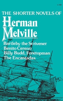 The Shorter Novels of Herman Melville - Herman Melville