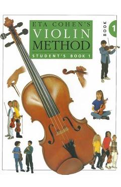 Eta Cohen Violin Method Pupil's Book Bk. 1 - Eta Cohen