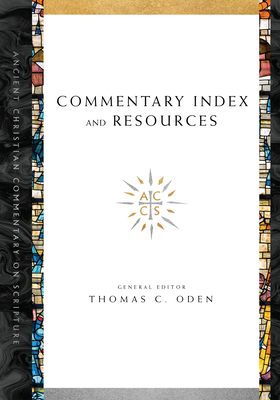 Commentary Index and Resources - Thomas C. Oden