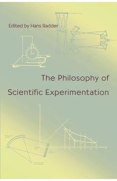 Coperta cărții 'The Philosophy of Scientific Experimentation - Hans Radder'