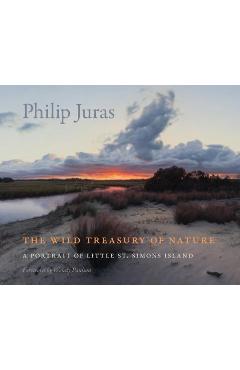 Coperta cărții 'The Wild Treasury of Nature: A Portrait of Little St. Simons Island - Philip Juras'