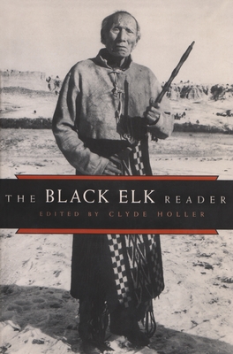 Coperta cărții 'The Black Elk Reader - Clyde Holler'