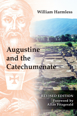 Augustine and the Catechumenate - William Harmless
