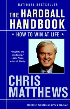 Poza produsului The Hardball Handbook: How to Win at Life - Chris Matthews