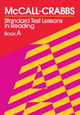 McCall-Crabbs Standard Test Lessons in Reading, Book a - William A. Mccall