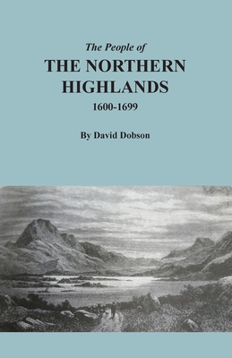 Coperta cărții 'The People of the Northern Highlands, 1600-1699 - David Dobson'