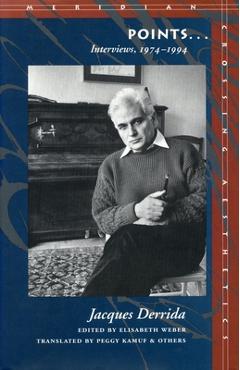 Coperta cărții 'Points...: Interviews, 1974-1994 - Jacques Derrida'