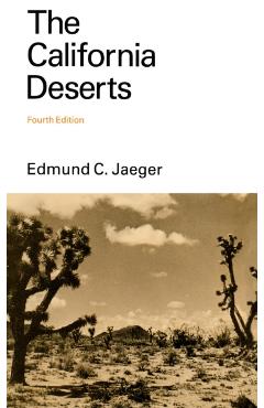 Coperta cărții 'The California Deserts - Edmund C. Jaeger'
