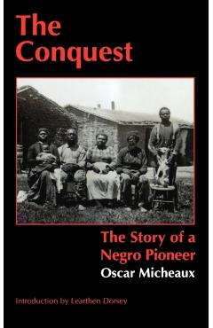 Coperta cărții 'The Conquest: The Story of a Negro Pioneer - Oscar Micheaux'