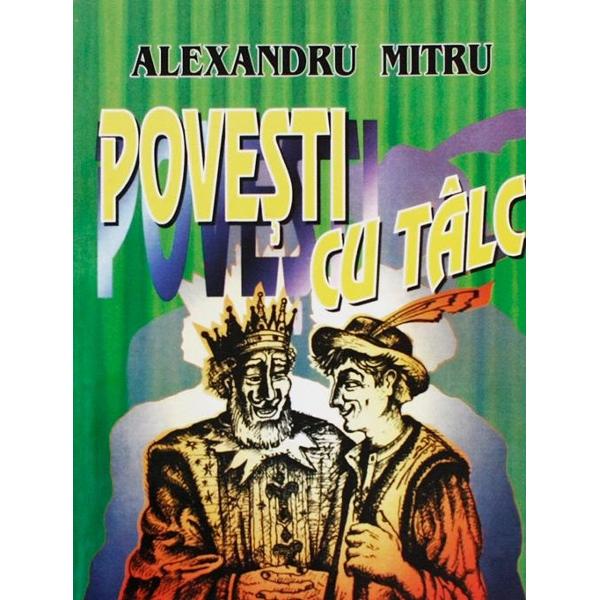 Povesti cu talc - Alexandru Mitru
