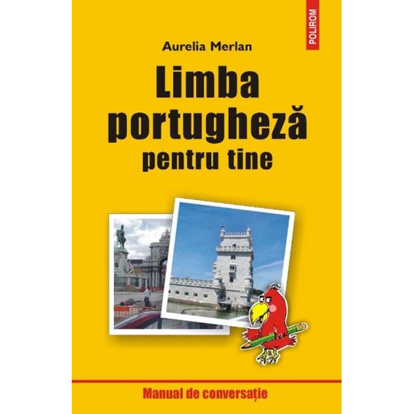 Limba Portugheza Pentru Tine - Aurelia Merlan