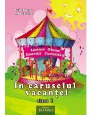 Coperta cărții 'In caruselul vacantei clasa 1 - Adina Grigore'
