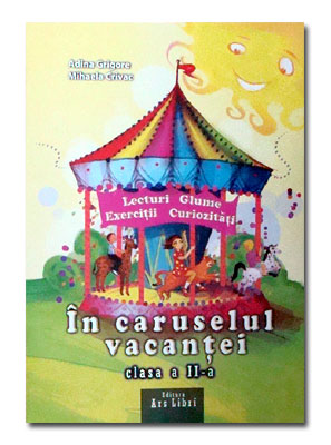 Coperta cărții 'In caruselul vacantei clasa 2 - Adina Grigore'