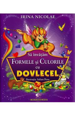 Poza produsului Sa invatam formele si culorile cu Dovlecel - Irina Nicolae