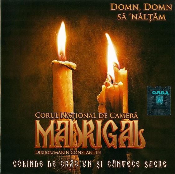Cd Madrigal - Colinde De Craciun Si Cantece Sacre - Domn, Domn Sa Naltam