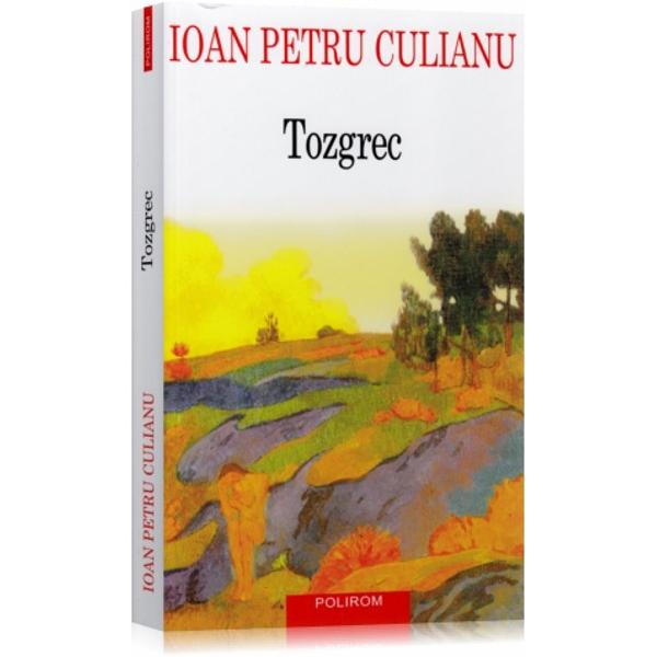 Tozgrec - Ioan Petru Culianu