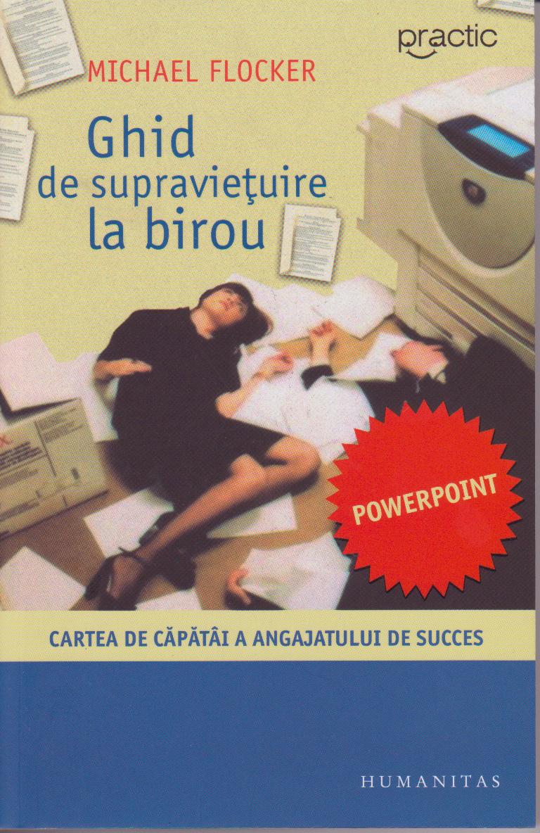 Coperta cărții 'Ghid de supravietuire la birou - Michael Flocker'