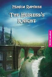 Coperta cărții 'The heiress's knight - Monica Ramirez'