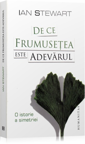 Coperta cărții 'De ce frumusetea este adevarul - Ian Stewart'