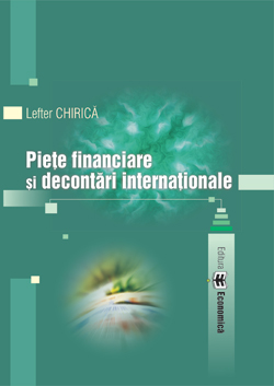 Coperta cărții 'Piete financiare si decontari internationale - Lefter Chirica'
