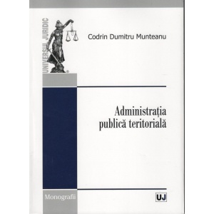Administratia publica teritoriala - Codrin Dumitru Munteanu