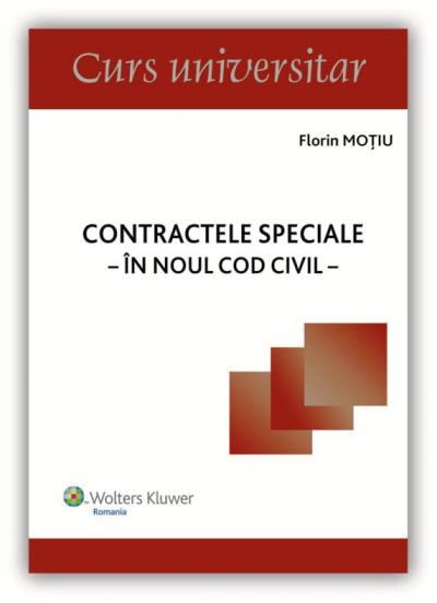 Contractele speciale in noul cod civil - Florin Motiu