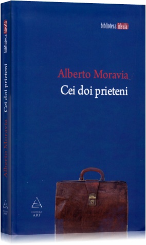 Cei doi prieteni - Alberto Moravia
