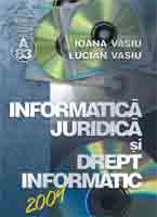 Informatica Juridica Si Drept Informatic - Ioana Vasiu, Lucian Vasiu