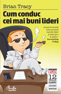 Coperta cărții 'Kiosc - Cum Conduc Cei Mai Buni Lider - Brain Tracy'
