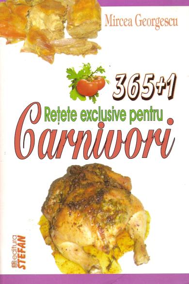 Coperta cărții '365+1 retete exclusive pentru carnivori - Mircea Georgescu'